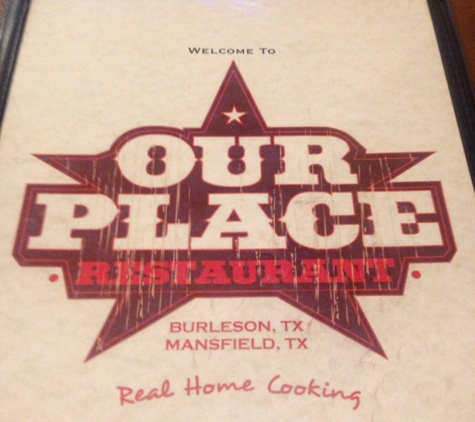 Our Place Restaurant - Mansfield, TX