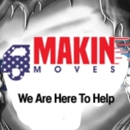 Makin Moves - Moving Services-Labor & Materials