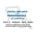 Dental Implants and Periodontics of Louisiana - Periodontists