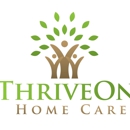 ThriveOn Home Care - Eldercare-Home Health Services
