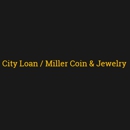 City Loan / Miller Coin & Jewelry - Pawnbrokers
