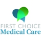 First Choice Medical Care