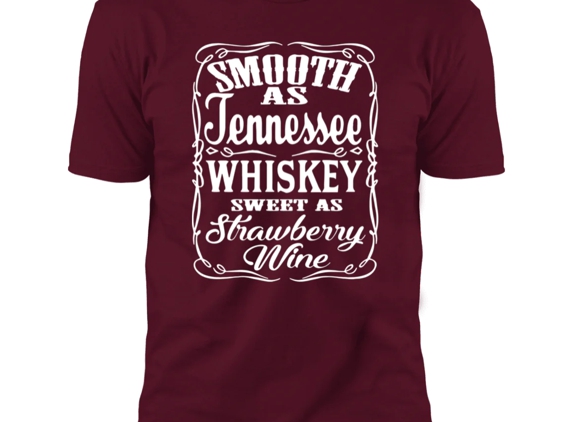 Buy Me a T-Shirt Outlet - Little Rock, AR. Smooth As Tennessee Whiskey