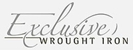 Exclusive Wrought Iron - Metal Workers