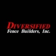 Diversified Fence Builders, Inc.