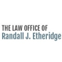 The Law Office of Randall J. Etheridge