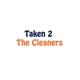 Taken 2 The Cleaners