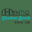 Shadow Brook Dental Care - Dentists