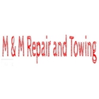 M & M Repair and Towing