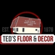 Ted's Floor and Decor Inc.