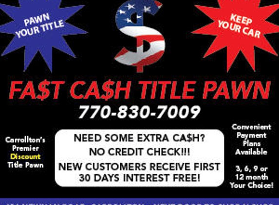 Fast Cash Title Pawn - Carrollton, GA
