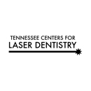 Tennessee Centers for Laser Dentistry - Dentists