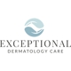 Exceptional Dermatology Care