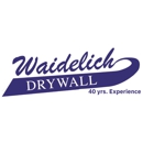 Waidelich Drywall - Altering & Remodeling Contractors