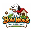 Bow Wow's Pet Boarding - Pet Boarding & Kennels