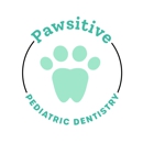 Pawsitive Pediatric Dentistry - Pediatric Dentistry