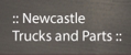 Newcastle Trucks & Parts - Auto Parts Recyclers