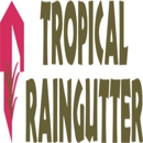 Tropical Raingutter of Hawaii, Inc - Gutters & Downspouts