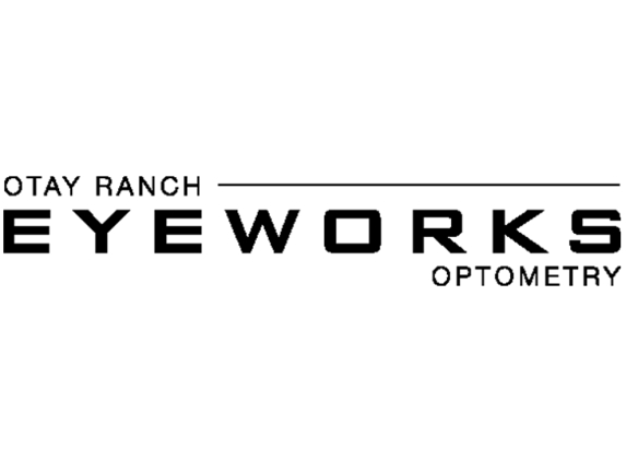 Otay Ranch Eyeworks - Chula Vista, CA