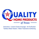 Quality Home Products of Texas - Water Treatment Equipment-Service & Supplies