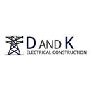 D and K Electrical Construction - Electricians