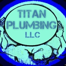 Titan Plumbing, LLC - Plumbers