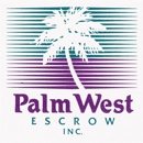 Palm West Escrow - Escrow Service