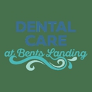 Dental Care at Bents Landing - Dentists