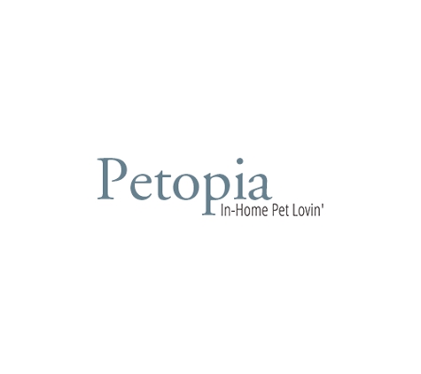 Petopia: In-Home Pet Lovin' - Oak Creek, WI