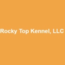 Rocky Top Kennel, LLC - Kennels