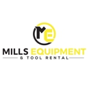 Mills Equipment & Tool Rental - Tool Rental