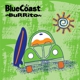 Blue Coast Burrito