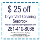 911 Dryer Vent Cleaning seabrook TX