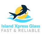 Island Xpress Glass LLC