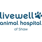 Livewell Animal Hospital of Shaw