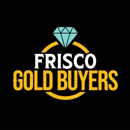 Frisco Gold Buyers - Gold Silver Coins - Diamond Buyers