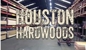 Houston Hardwoods - Floor Materials