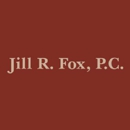 Jill R. Fox, P.C. Attorney At Law - Attorneys