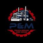 P&M Truck Wash & Truck Repair & Mobile Truck Service