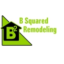 B Squared Remodeling - Home Improvements
