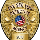 Eye See You Detective Agency, LLC - Private Investigators & Detectives