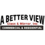 A Better View Glass & Mirror, Inc