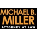 Michael B. Miller Attorney at Law - Attorneys
