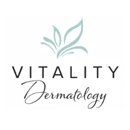 Vitality Dermatology - Physicians & Surgeons, Dermatology