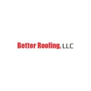 Better Roofing LLC - Building Materials