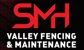SMH Valley Fencing and Maintenance - Fencing Contractors