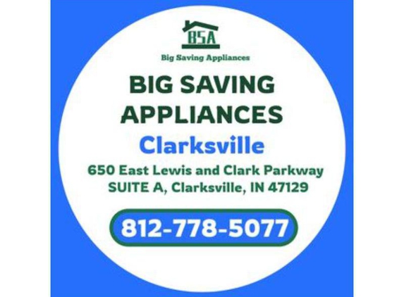 Big Saving Appliances - Clarksville, IN