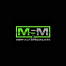 Msm Asphalt Specialists - Asphalt Paving & Sealcoating