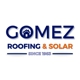 Gomez Roofing & Solar Co