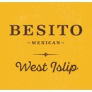Besito Mexican Restaurant - West Islip NY - Mexican Restaurants